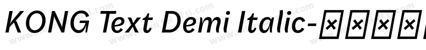 KONG Text Demi Italic字体转换